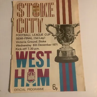 LEAGUE CUP SEMI FINAL 1971/1972 Stoke City V West Ham United 8th December 1971 • £4