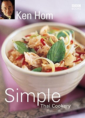 £4.99 • Buy Ken Hom's Simple Thai Cookery By Hom, Ken Paperback Book The Cheap Fast Free