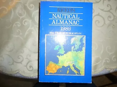 Reed's Nautical Almanac 1989. 58th Year Of Publication. . • £4.99