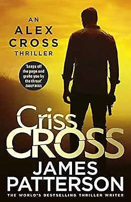 Criss Cross: (Alex Cross 27) Patterson James Used; Good Book • £2.91