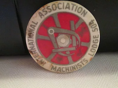 Machinists Mechanics UNION Badge  TRADE Pin LABOR Lodge 504 • $9.99