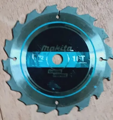 Makita 6 1/2. 16t Carbide Tipped Circular Saw Blade • $6
