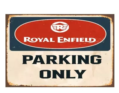 £4.99 • Buy Metal Tin Signs Royal Enfield Parking Only Vintage Retro Home  Garage Shed Pub