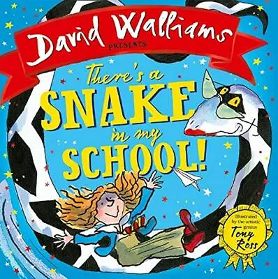There’s A Snake In My School! By David Walliams Tony Ross. 9780008172718 • £3.50