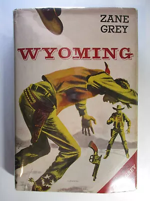 Wyoming Zane Grey Harper & Brothers DJ 1st Edition 1953 • $75