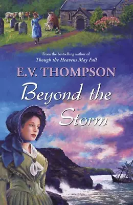 Beyond The Storm E. V. Thompson Good Condition ISBN 0709091818 • £3.50