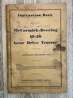 Instruction Book McCormick Deering 10-20 Gear Drive Tractor Manual • $40.49