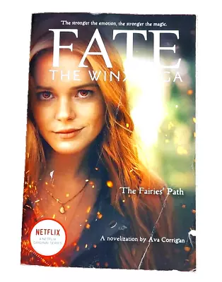 Fairies Path Fate Winx Saga Tie In Paperback Book Ava Corrigan YA Fantasy • $2.99