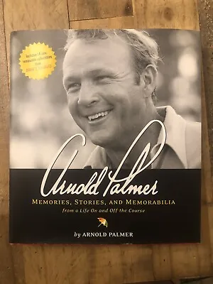 Arnold Palmer Signed First Edition-Memories Stories And Memorabilia • $125