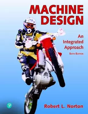 Machine Design: An Integrated Approach By Robert Norton (English) Hardcover Book • $385.06