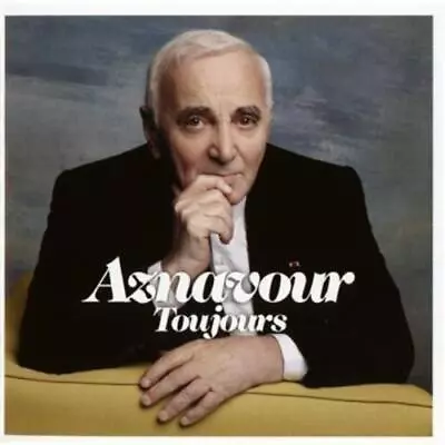 Aznavour Charles : Toujours CD***NEW*** Highly Rated EBay Seller Great Prices • £4.24
