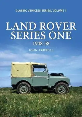 Land Rover Series One By Carroll John NEW Book FREE & FAST Delivery (Paperba • £12.52