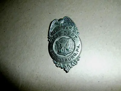 Vintage Obsolete Member Fire Dept Greensburg PA Metal Badge • $69.99