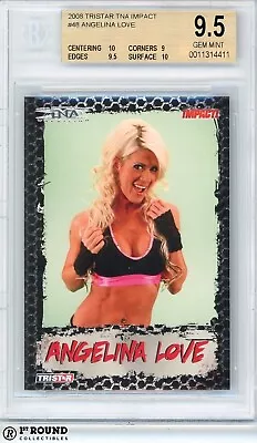 Angelina Love RC BGS 9.5: 2008 TRISTAR TNA Impact Rookie Card POP 2 • $38.99