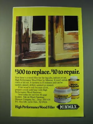 1988 Minwax Wood Filler And Wood Hardener Ad - $300 To Replace. $10 To Repair • $19.99