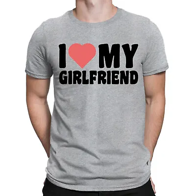 I Love My Girlfriend Funny Boyfriend Valentines Gift Novelty Mens T-Shirts #ILD2 • £9.99