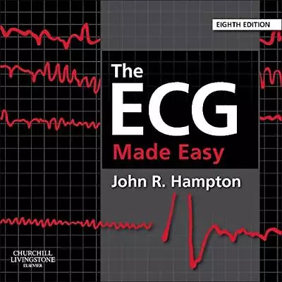 The ECG Made Easy 8e By Hampton DM  MA  DPhil  FRCP  FFPM  FESC John Book The • £9.99