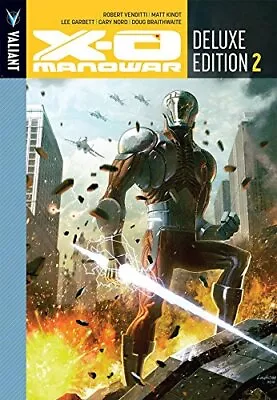 X-O Manowar Deluxe Edition Book 2 (X-O MANOWAR DLX HC) • £33.20