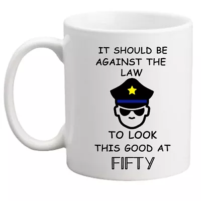 50th Birthday Mug Against The Law Gift Idea For Men/Women/Present Idea/mug • £8.95