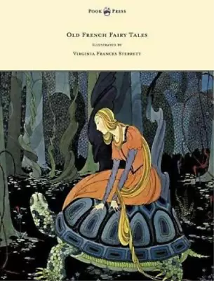 Comtesse De Seg Old French Fairy Tales - Illustrated By Virginia Fran (Hardback) • $70.69