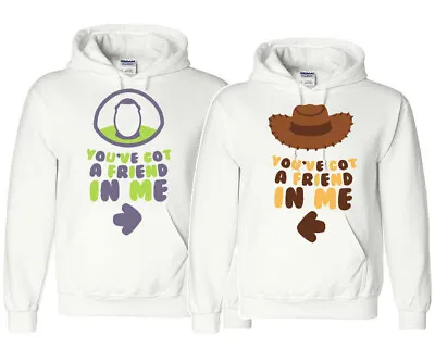 🔥 You've Got A Friend In Me Matching Hoodies Best Friends Story Couple Toy BFF • $24.95