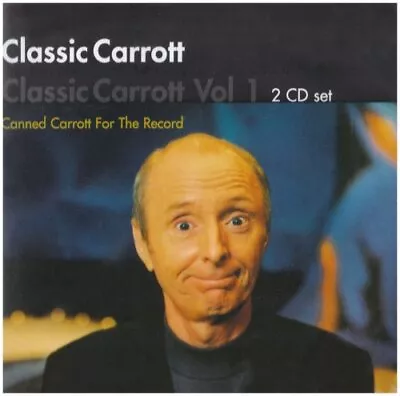 Classic Carrott - Canned Carrott For The Record Vol. 1 - Jasper Carrott CD W8VG • £3.49