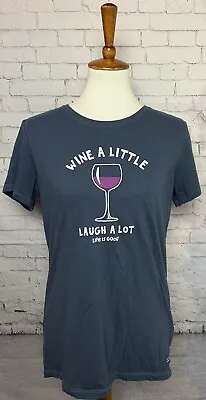 Life Is Good Shirt Women's Size M Blue Crusher Lite  Wine A Little Laugh A Lot • £17.35