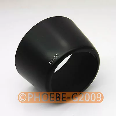 ET-60 Lens Hood For CANON EF-S 55-250mm F/4-5.6 IS 450D • $5.76