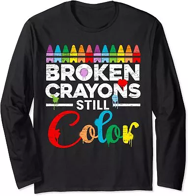 Broken Crayons Still Color Mental Health Awareness Long Sleeve T-Shirt • $22.99