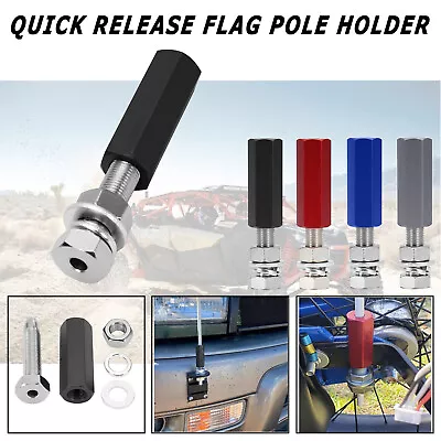 1/4  Quick Release Flag Pole Flagpole Holder For ATV UTV Motorcycle Dirt Bike • $14.67