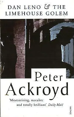 Dan Leno And The Limehouse Golem By Peter Ackroyd (Paperback 1995) • £2