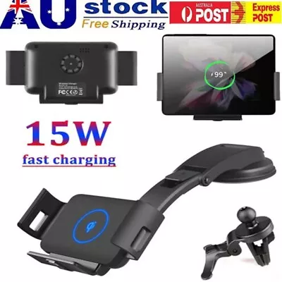 Car Wireless Charger 15W For Samsung Galaxy Z Fold 2 3 4 5 Auto Car Mount Holder • $42.99