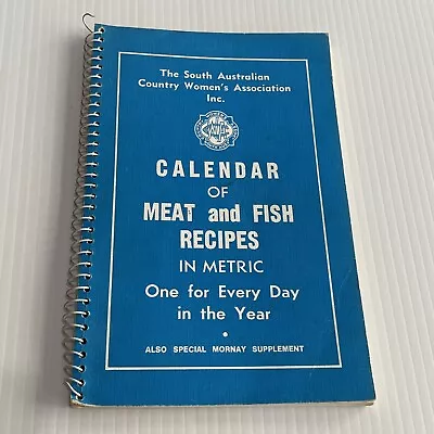 CWA Calendar Of MEAT And FISH RECIPES Cookbook 1975 South Australia • $29.50