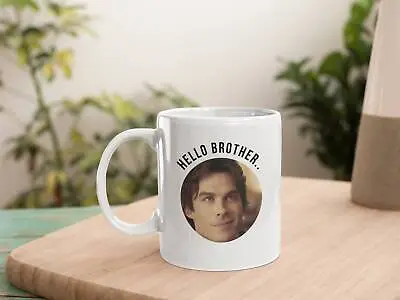 The Vampire Diaries Mug Hello Brother Damon Salvatore Funny Gift For Vampire • £16.70