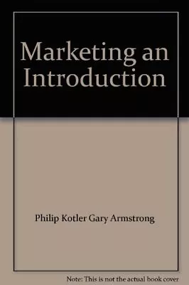 Marketing: An Introduction-Philip Kotler Gary Armstrong 978013 • £5.90