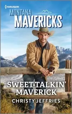 Sweet-Talkin Maverick (Montana Mavericks: The Anniversary Gift 1) - GOOD • $4.39