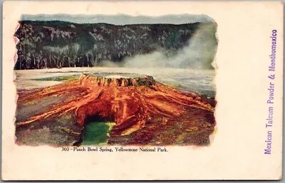 $5 • Buy C1900s Yellowstone NP Postcard  Punch Bowl Spring  W/ Mexican Talcum Powder Ad