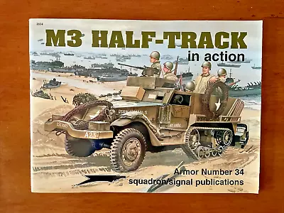 Armor In Action Ser.: M3 Half-Track In Action By Jim Mesko (1996 Trade... • $24
