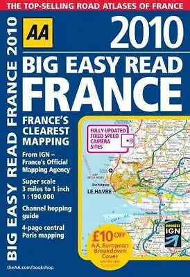 Big Easy Read France 2010 PB (AA Atlases And Maps) Automobile Association Good • £3.61