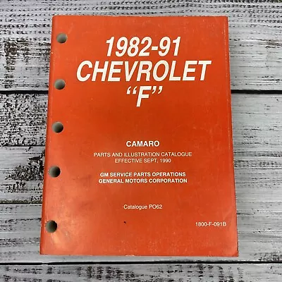1982-91 Chevrolet “F” Camaro Parts And Illustrations Catalogue PO92 1800-F-091B • $79.95