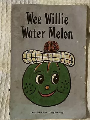 Wee Willie Water Melon By Jayne Fisher (Paperback ) • £1