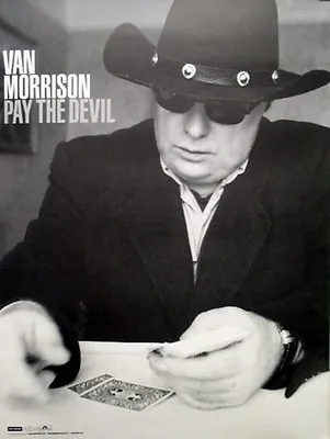 Van Morrison 2006 Pay The Devil Promotional Poster Flawless NEW Old Stock • $10.99