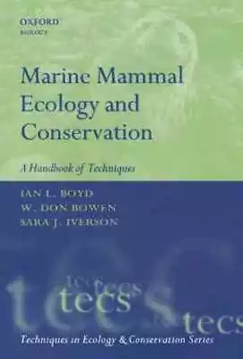 Marine Mammal Ecology And Conservation: A - Paperback By Boyd Ian L.; - Good • $21.98