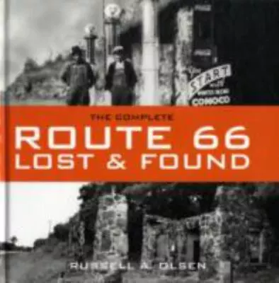 The Complete Route 66 Lost & Found By Olsen Russell • $8.46