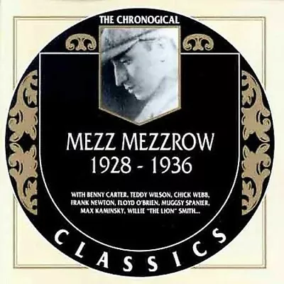 Mezzrow Mezz : The Chronological Mezz Mezzrow 1928 - 19 CD • $11.99