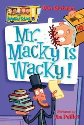 My Weird School #15: Mr. Macky Is Wacky! - Paperback By Gutman Dan - GOOD • $3.73
