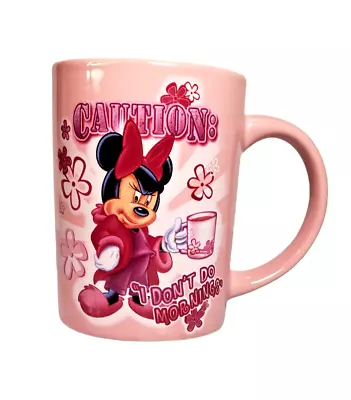 Disney Minnie Mouse Mug Cup  Caution: I Don't Do Mornings  12 Oz. • $15