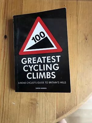 100 Greatest Cycling Climbs By Frances Lincoln Publishers Ltd (Paperback 2010) • £8