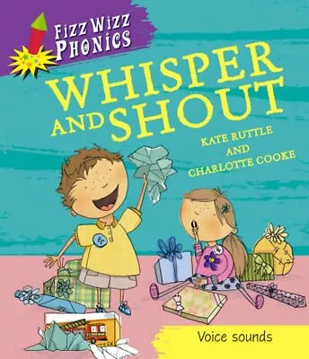 Fizz Wizz Phonics: Whisper And Shout Kate Ruttle Paperback Book • $20.95