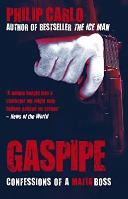 Gaspipe: Confessions Of A Mafia Boss By Carlo Philip Paperback Book The Cheap • £4.47